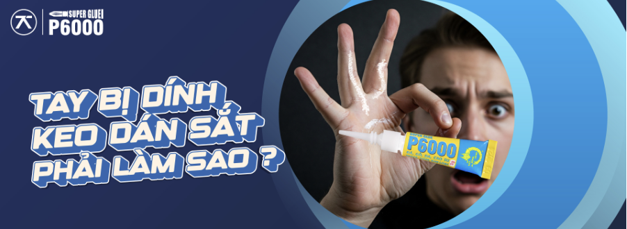 Dính Keo Dán Sắt Phải Làm Sao?