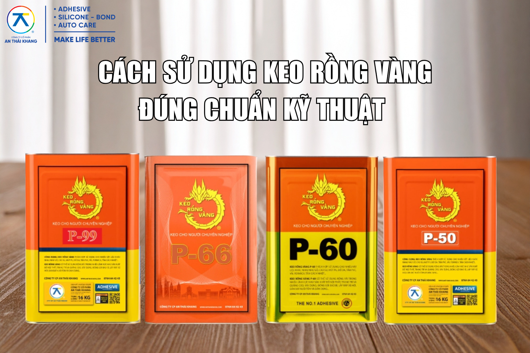 Cách Sử Dụng Keo Rồng Vàng Đúng Chuẩn Kỹ Thuật