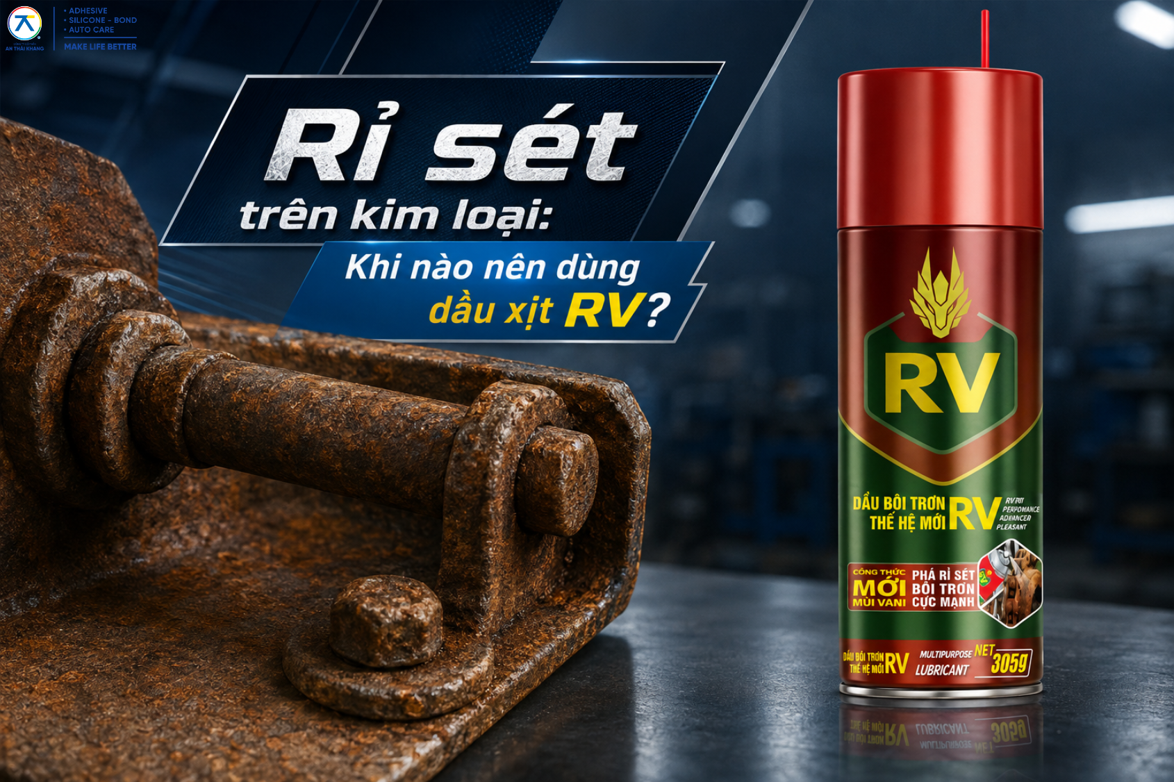 Rỉ sét trên kim loại: Khi nào nên dùng dầu xịt RV?