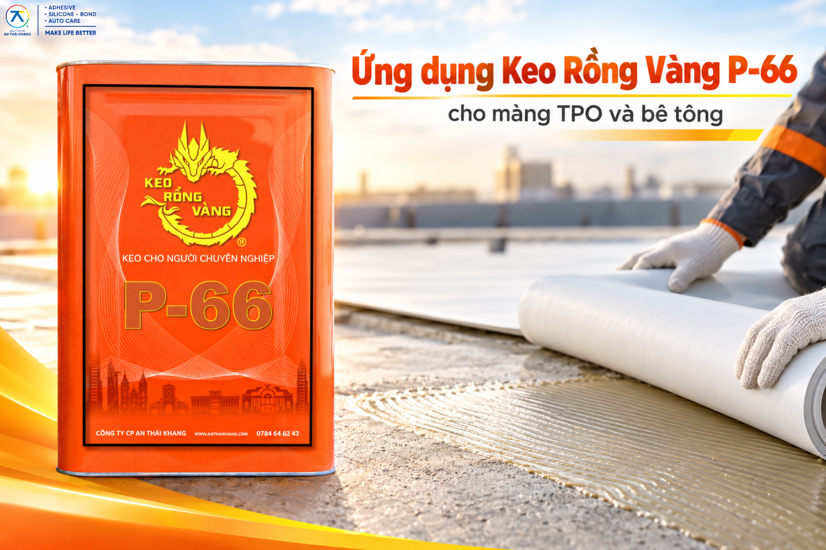 Ứng Dụng Keo Rồng Vàng P-66 Cho Màng TPO